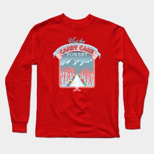 Visit The Candy Cane Forest! Long Sleeve T-Shirt